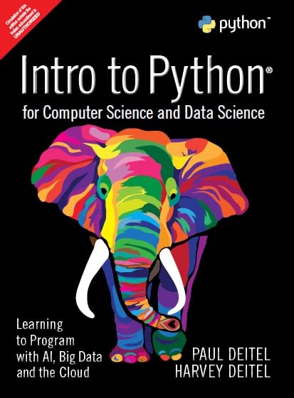 Pearson Intro to Python for Computer Science and Data Science: Learning to Program with AI, Big Data and The Cloud
