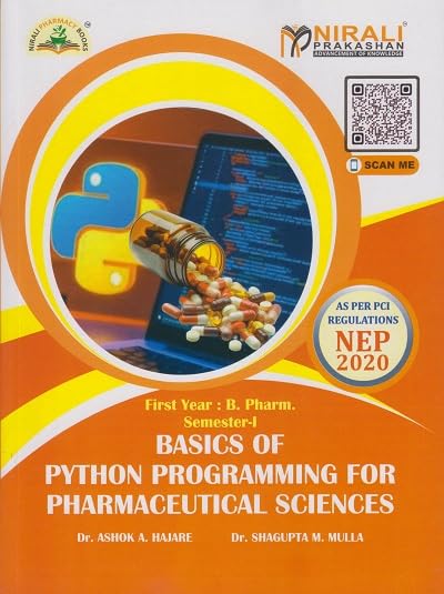 BASICS OF PYTHON PROGRAMMING FOR PHARMACEUTICAL SCIENCES for First Year BPharm Semester 1 | Nirali Prakashan