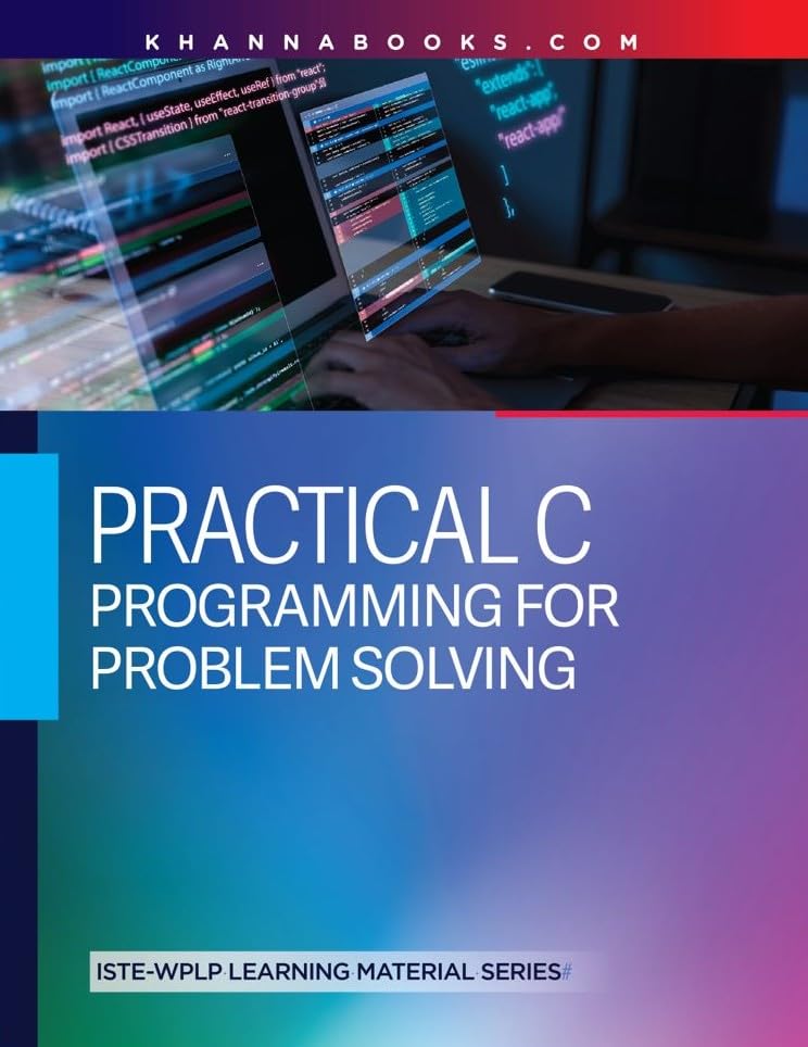 Practical C Programming for Problem Solving