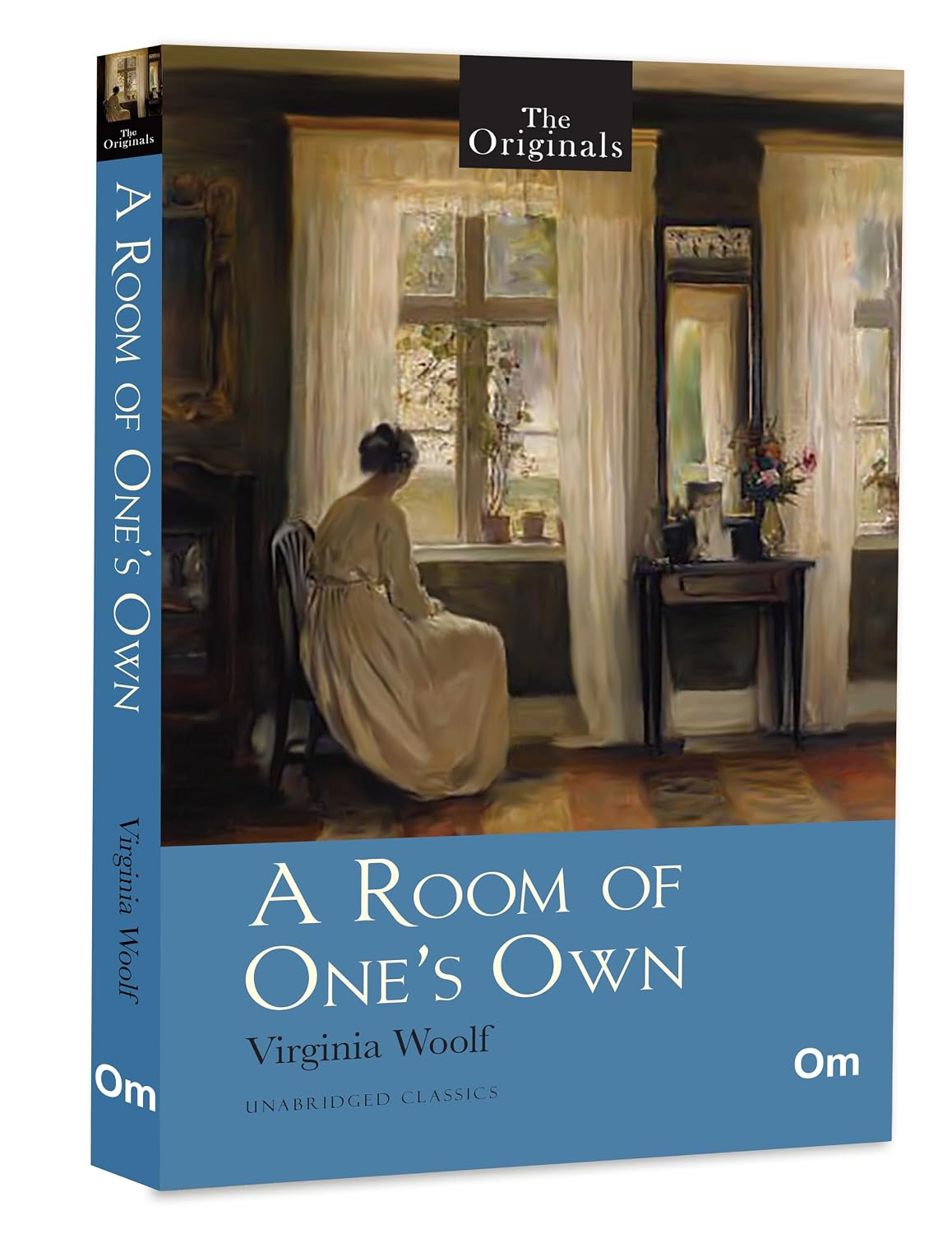 A Room of Ones Own - Unabridged English Classics - Virginia Woolf books (The Originals)