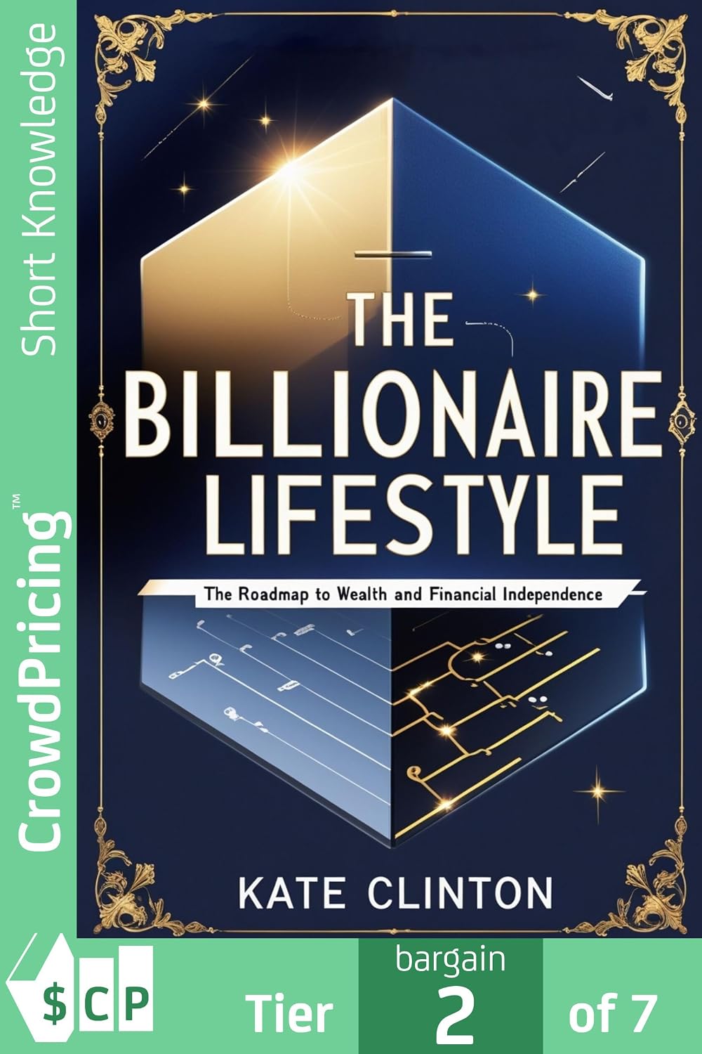 The Billionaire Lifestyle (Wealth Building Book 1)